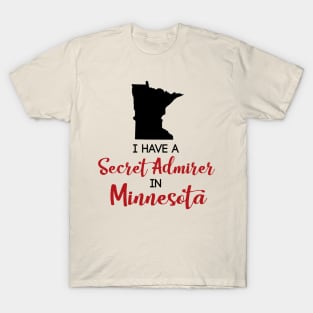 Secret Admirer in Minnesota T-Shirt